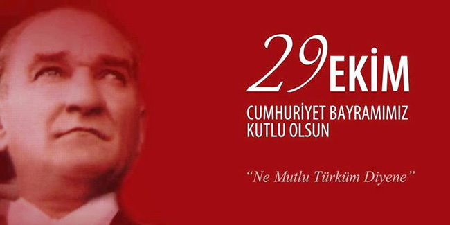 29 Ekim Cumhuriyet Bayramınız Kutlu Olsun